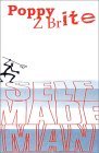 Self Made Man - poppy Z. Brite